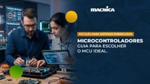 Leia mais sobre o artigo Sistema operacional embarcado e microcontroladores: guia técnico