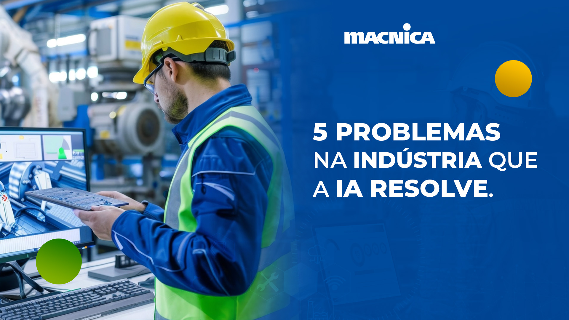 Leia mais sobre o artigo Inteligência artificial na indústria: tecnologia, engenharia e inovação