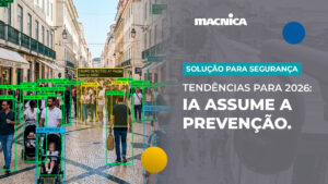Leia mais sobre o artigo Videovigilância com IA: tendência em segurança e proteção para 2026