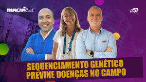 Leia mais sobre o artigo MacniCast | Sequenciamento genético previne doenças no campo