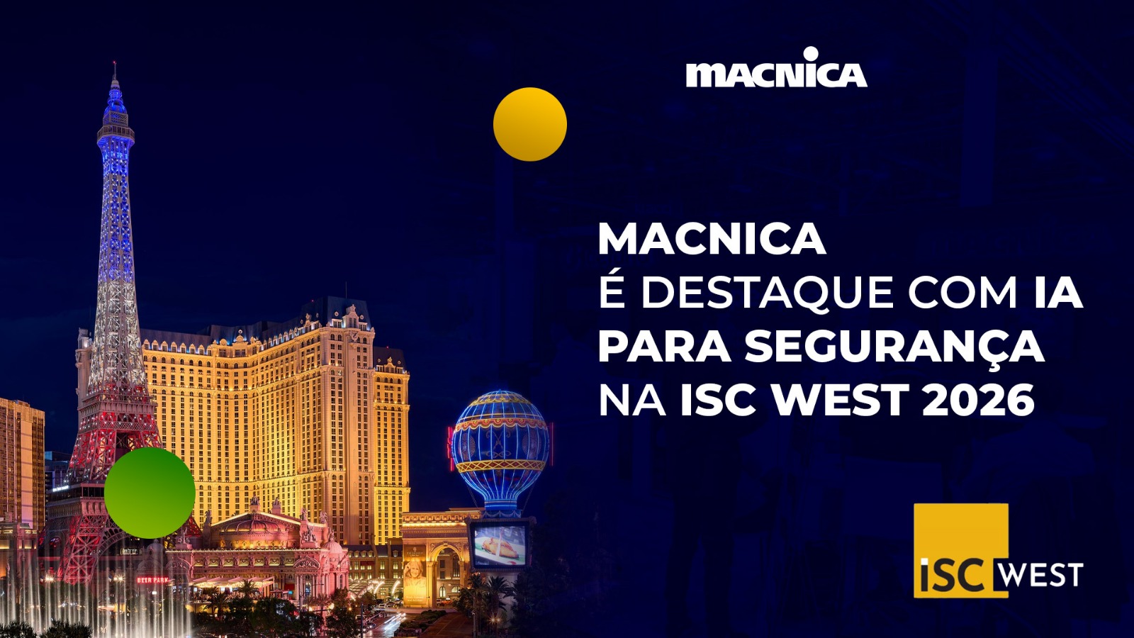 Leia mais sobre o artigo Macnica na ISC West 2026: um evento que aponta o futuro da segurança