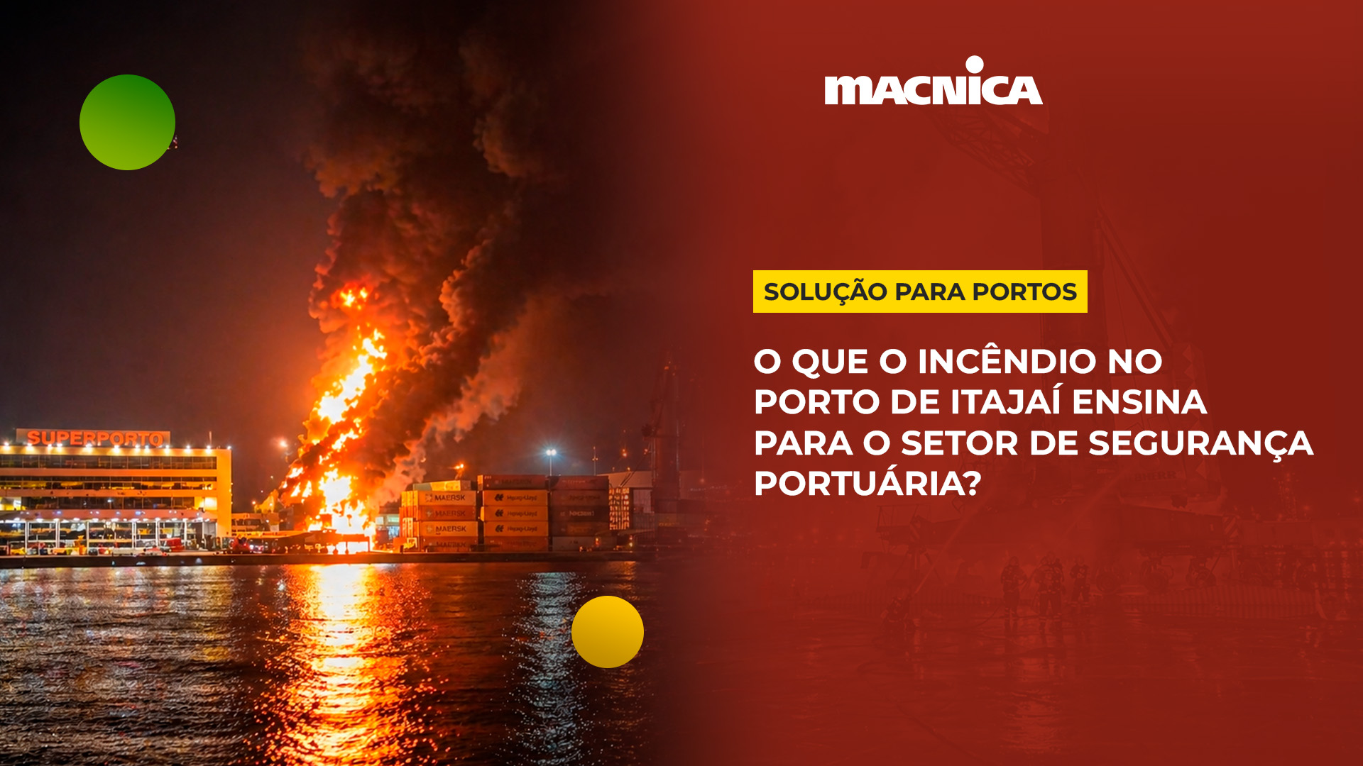 Leia mais sobre o artigo Videomonitoramento para portos: prevenção de incêndios e crises em SC