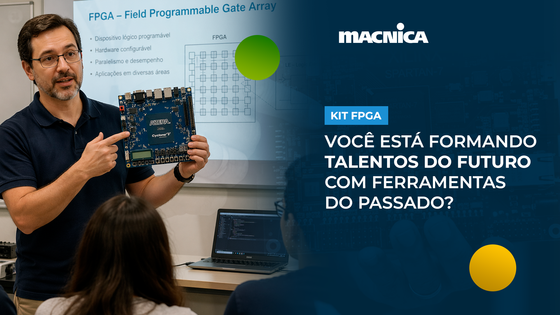 Os kits FPGA Altera e o treinamento da Macnica modernizam laboratórios, capacitam professores e conectam ensino à prática de mercado com suporte total.