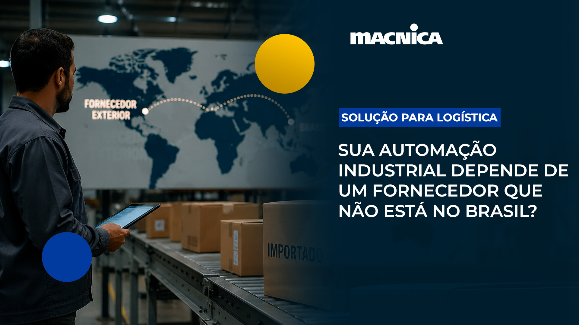 Leia mais sobre o artigo Logística para automação industrial: blindagem contra parada de produção