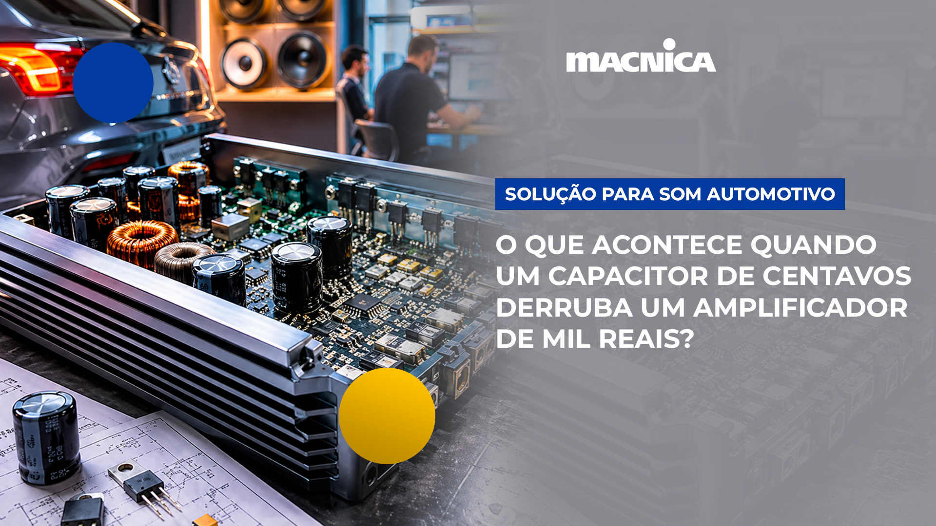 Leia mais sobre o artigo Componentes para som automotivo: solução estratégica para custos e supply