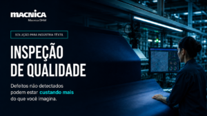 Leia mais sobre o artigo Controle de qualidade têxtil inteligente: proteja a margem da sua operação