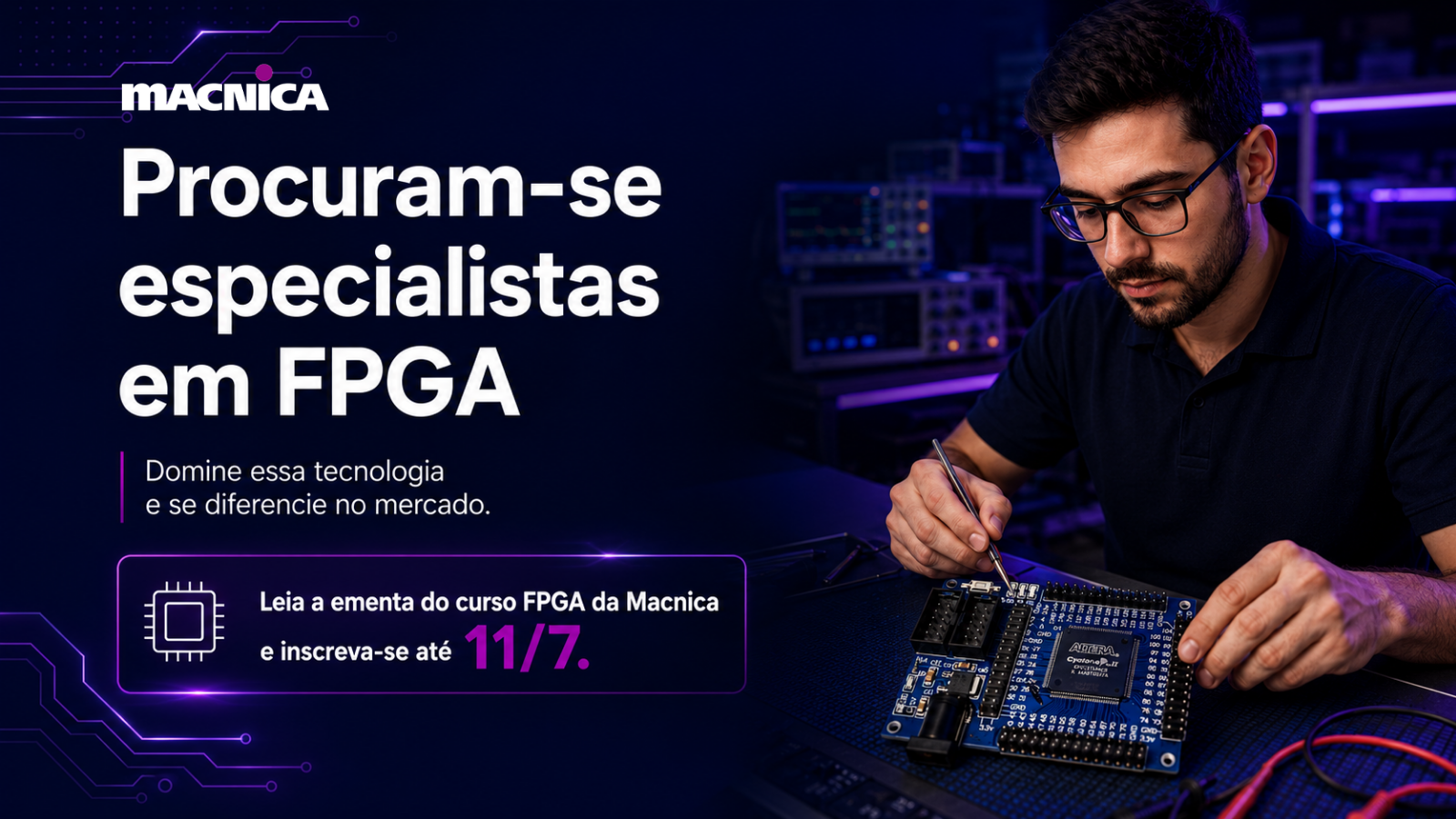 Curso FPGA ALTERA online Macnica DHW: conheça a ementa completa do Treinamento FPGA Altera Etapa 01 e descubra tudo o que você vai aprender.