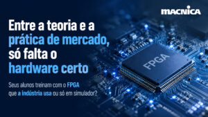 Leia mais sobre o artigo Kits Altera: por que universidades escolhem a Macnica DHW