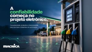 Leia mais sobre o artigo Conectividade e eletrônica robusta para automação de postos de combustíveis