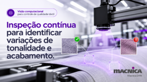 Leia mais sobre o artigo Controle de qualidade no tingimento e acabamento têxtil com visão computacional